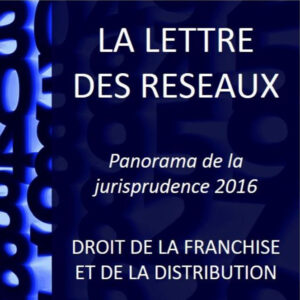 panorama jurisprudence 2016 droit distribution franchise min